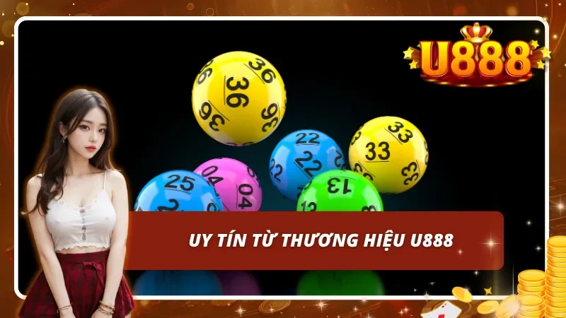 Những ưu điểm nổi bật của sảnh xổ số tại U888